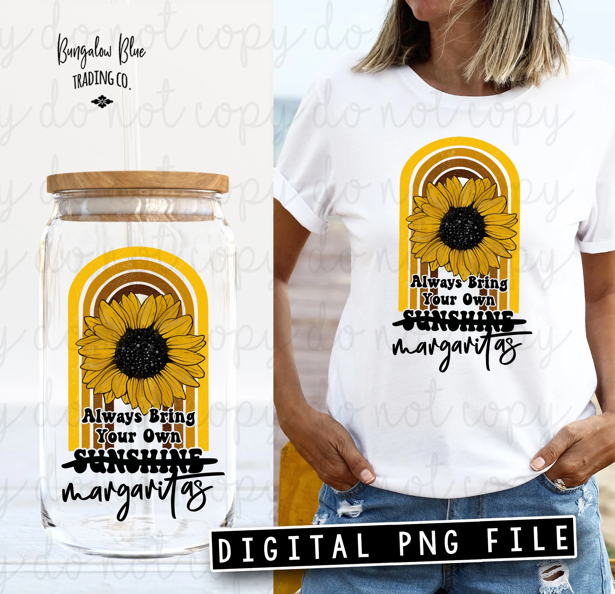 Always Bring Your Own Margaritas Glass Can Tumbler Wrap Digital Download