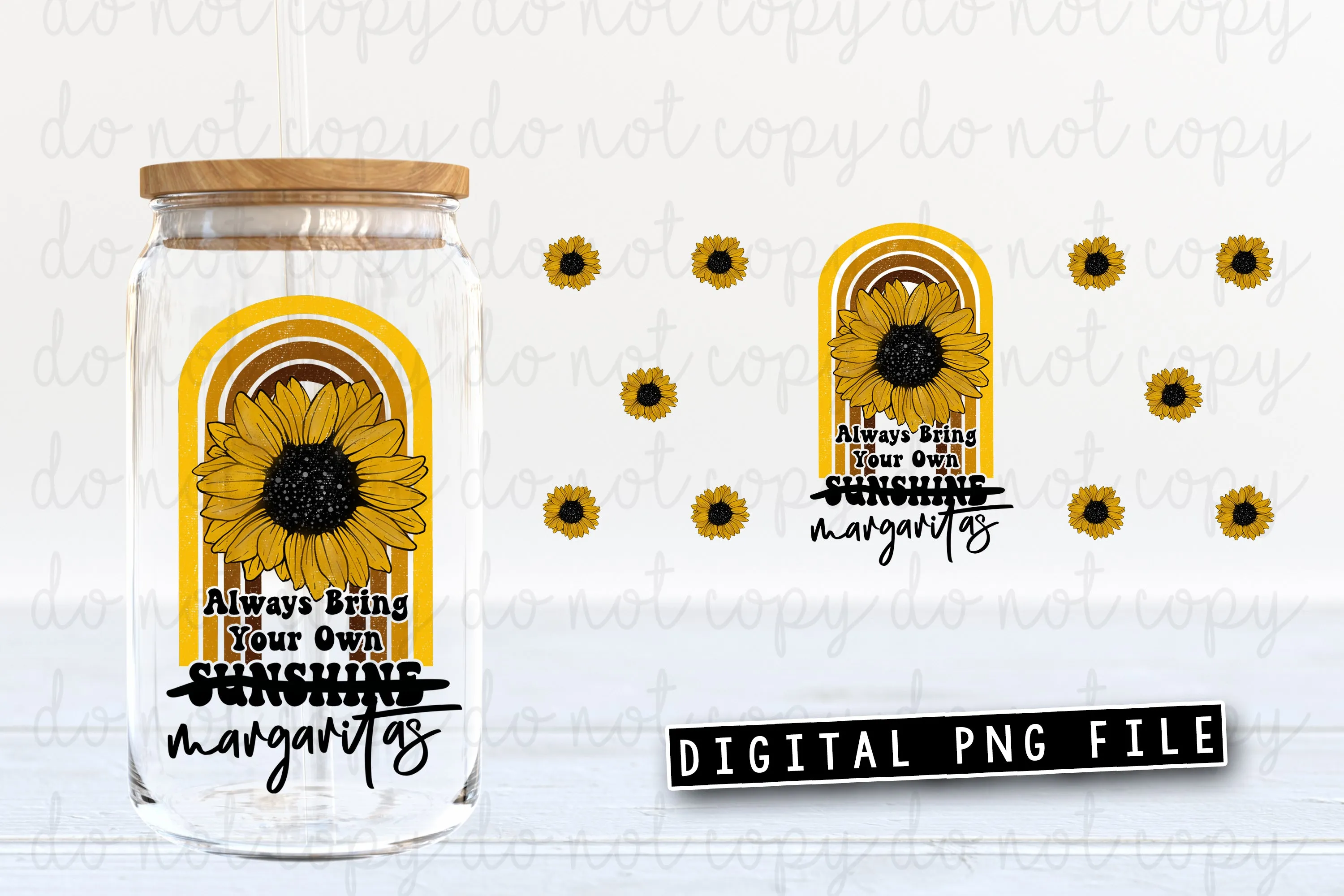 Always Bring Your Own Margaritas Glass Can Tumbler Wrap Digital Download