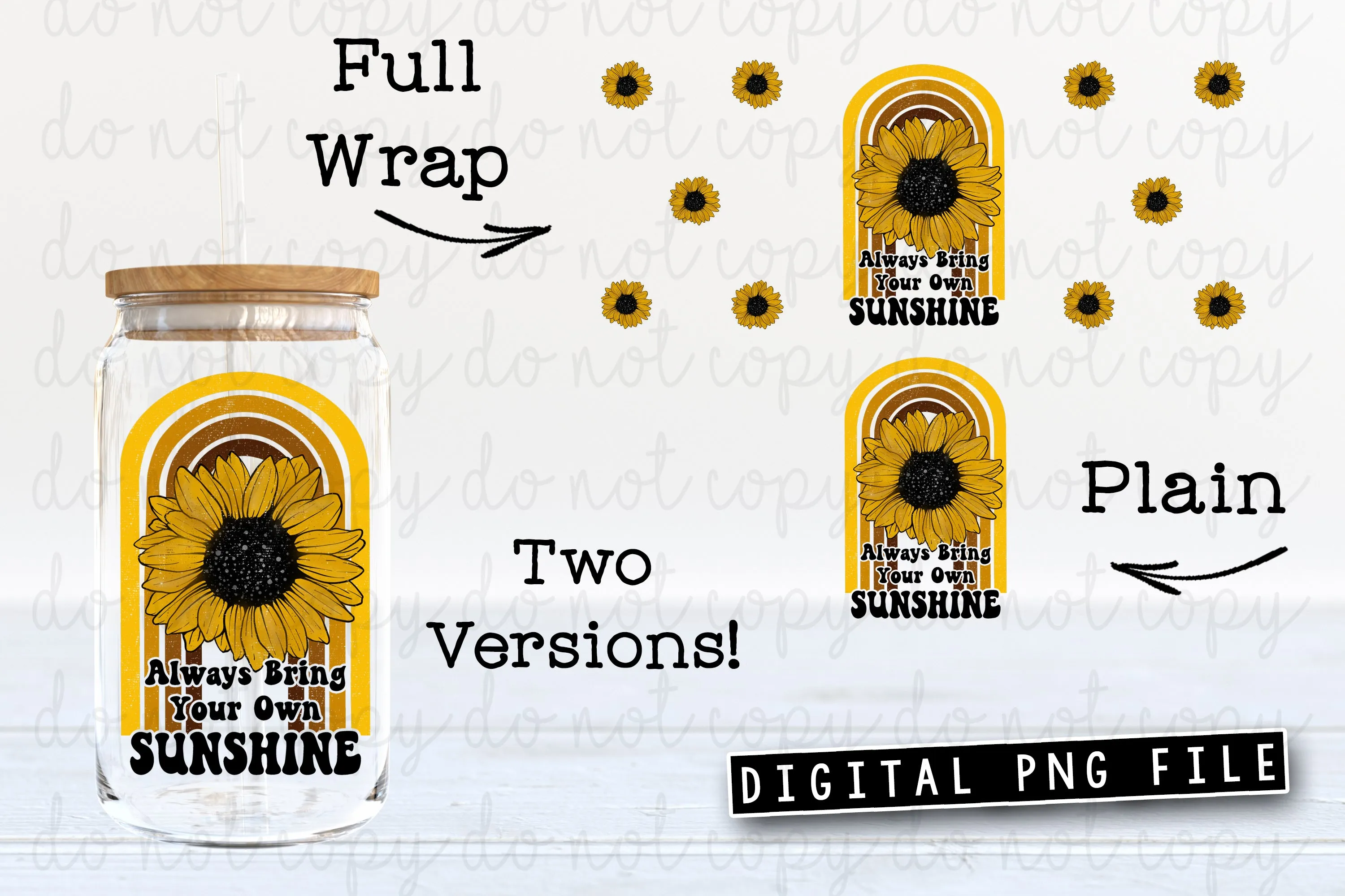 Always Bring Your Own Sunshine Glass Can Tumbler Wrap Digital Download