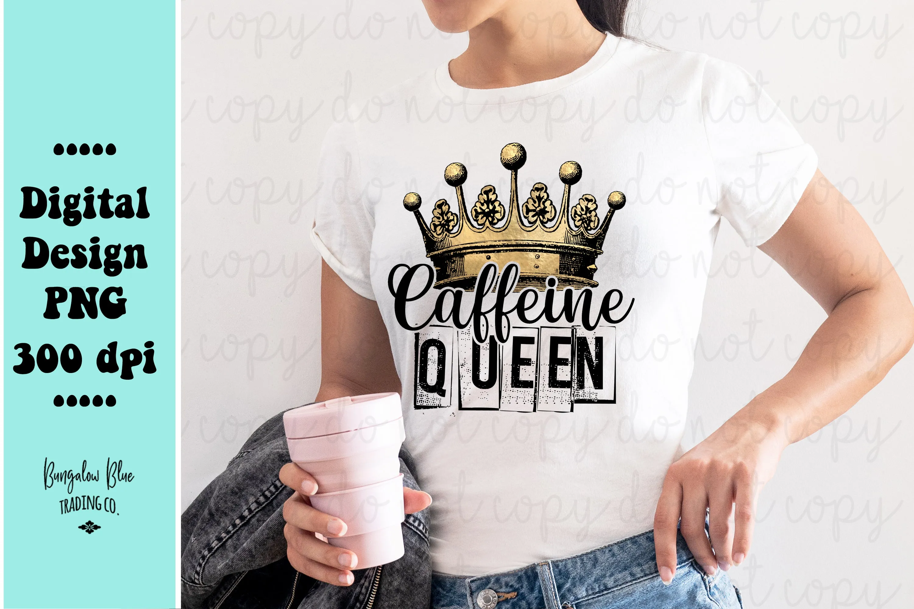 Caffeine Queen Digital Download