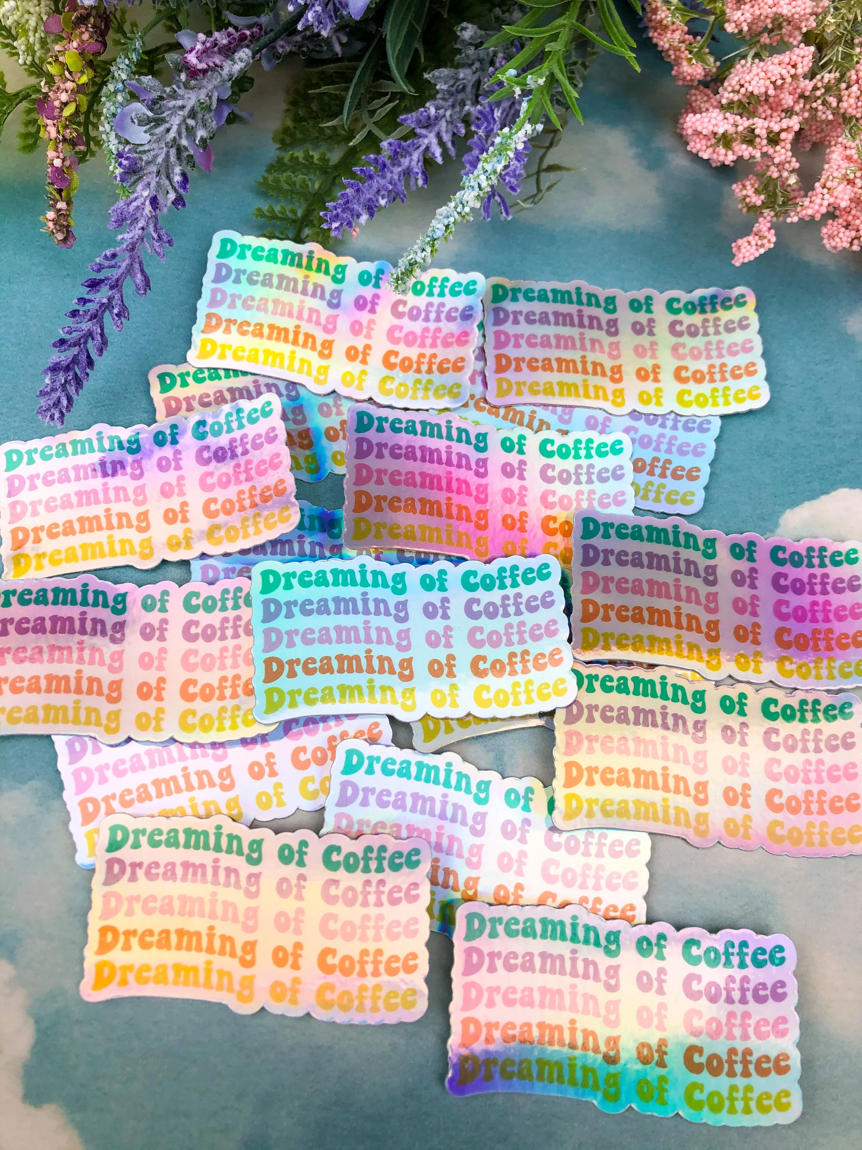 Dreaming of Coffee Holographic Sticker