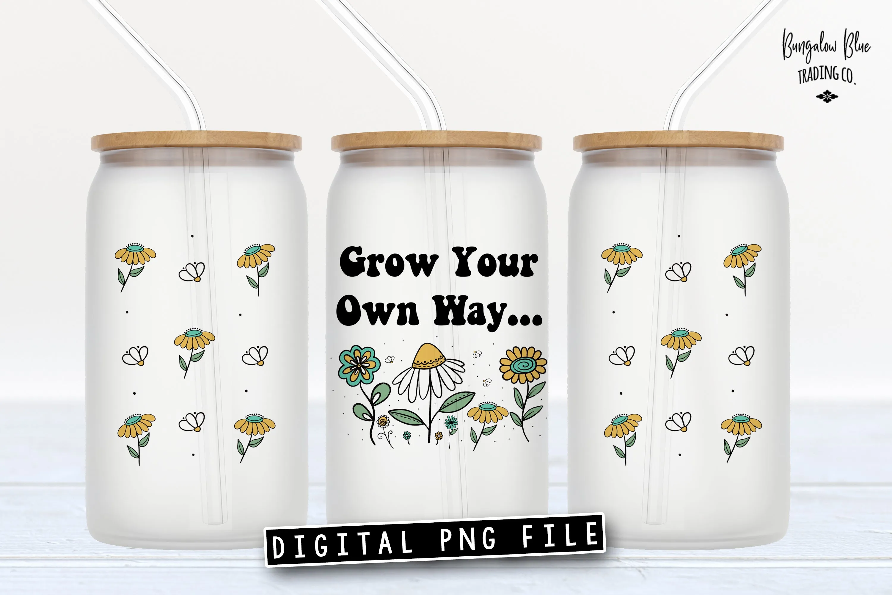 Grow Your Own Way Glass Can Tumbler Wrap Digital Download