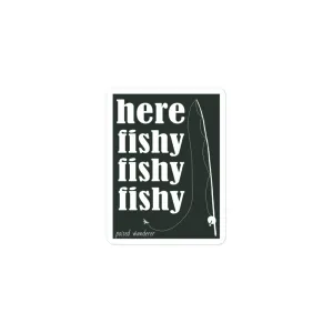 Here Fishy Sticker