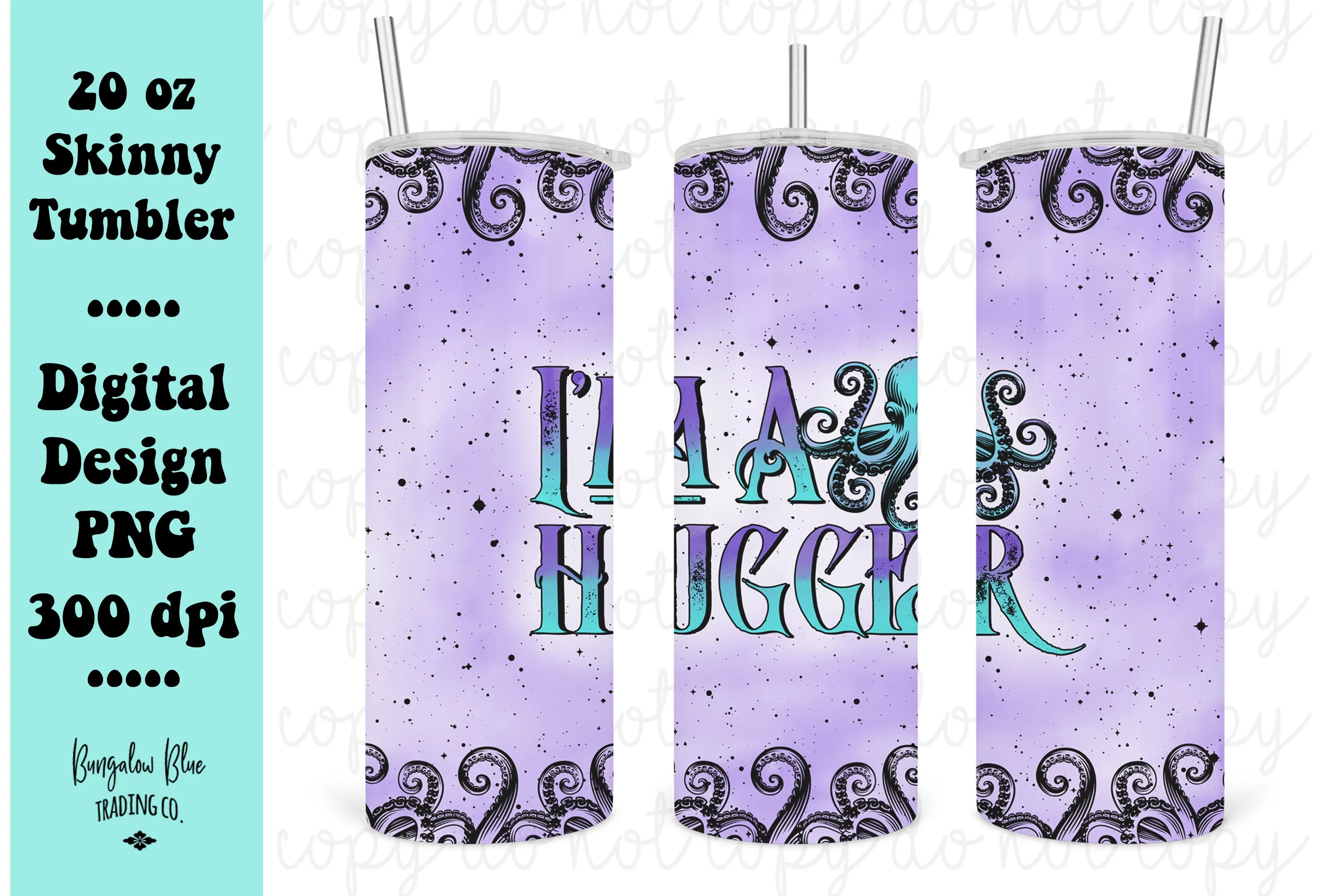 I'm A Hugger Octopus 20 oz Skinny Tumbler Wrap Digital Download