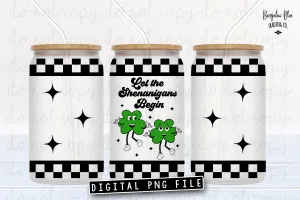 Let The Shenanigans Begin Glass Can Tumbler Wrap Digital Download