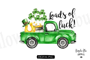 Loads of Luck. Patrick's Day Truck Digital Download
