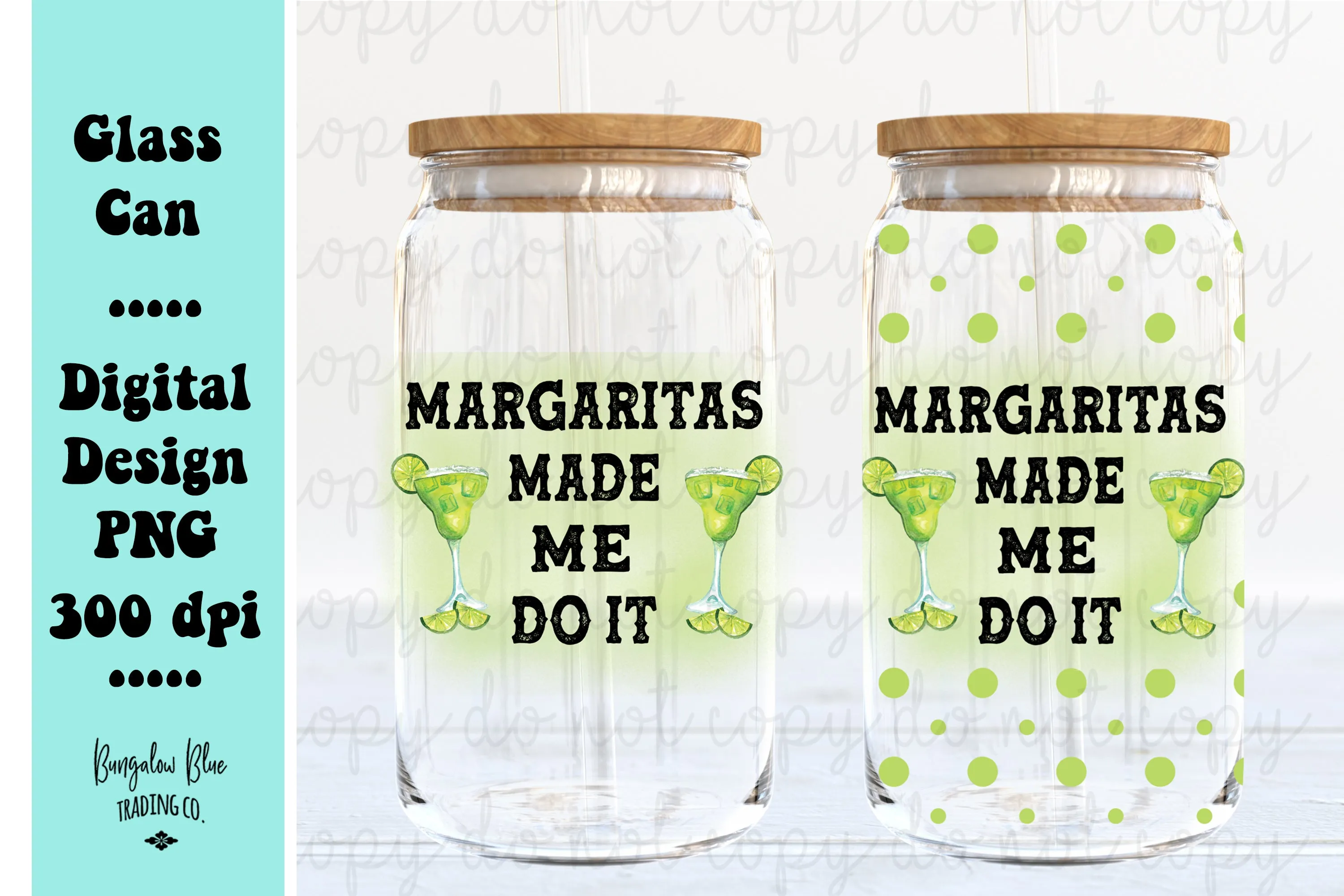 Margaritas Made Me Do It Glass Can Tumbler Wrap Digital Download