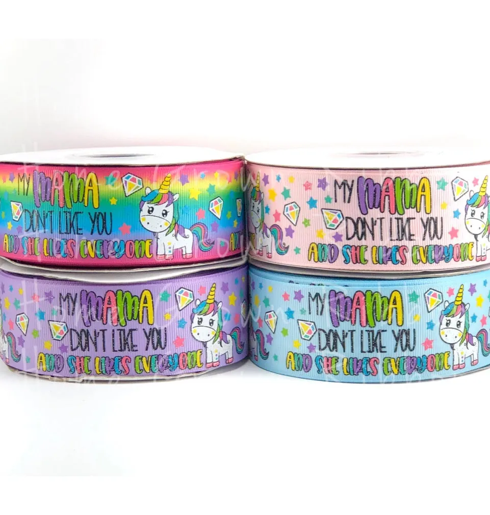 My Mama Don't Like You USDR Grosgrain Ribbon - 1.5 Inch