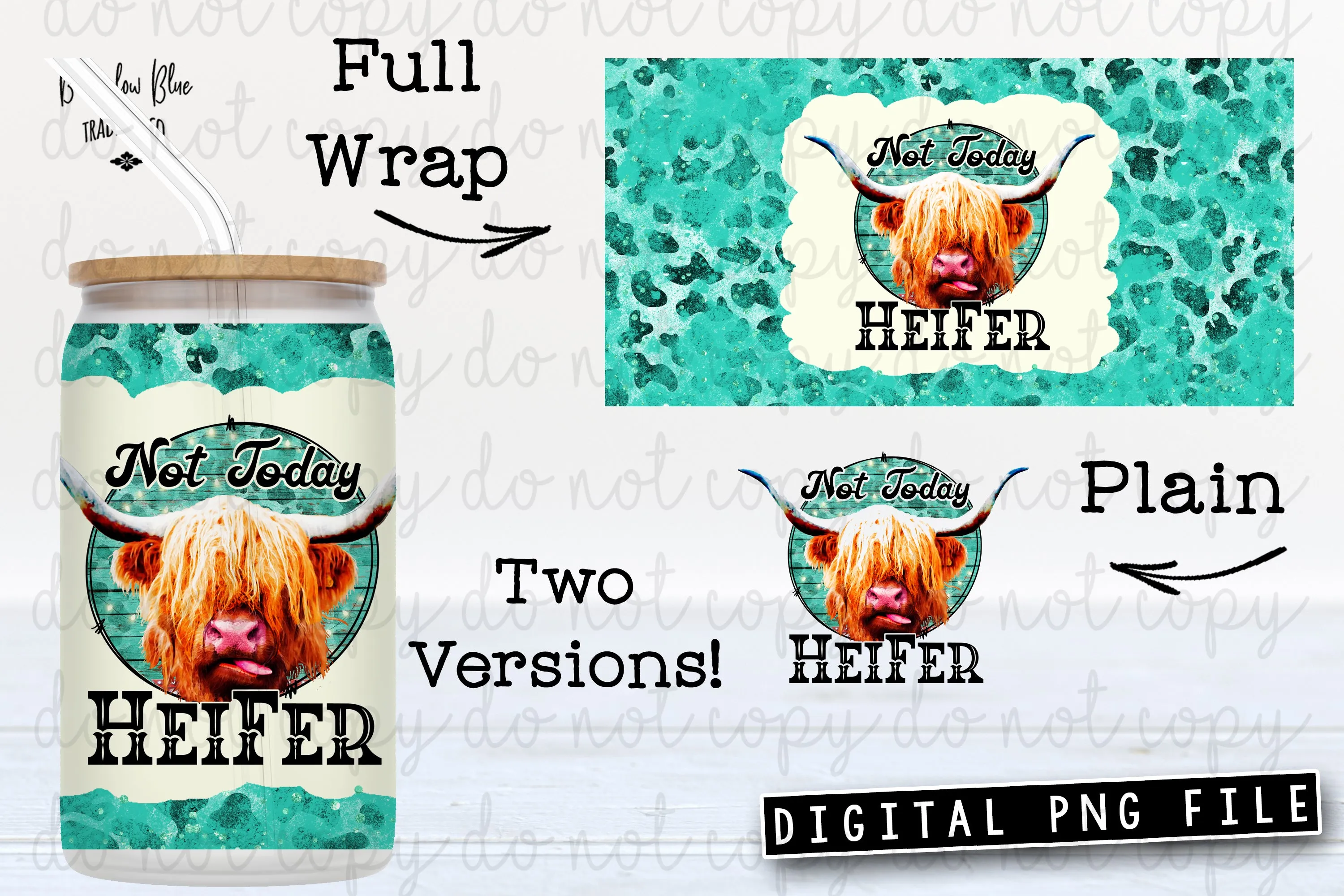 Not Today Heifer Highland Cow Glass Can Tumbler Wrap Digital Download