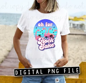 Oh For Flock Sake Flamingo Summer Digital Design Download
