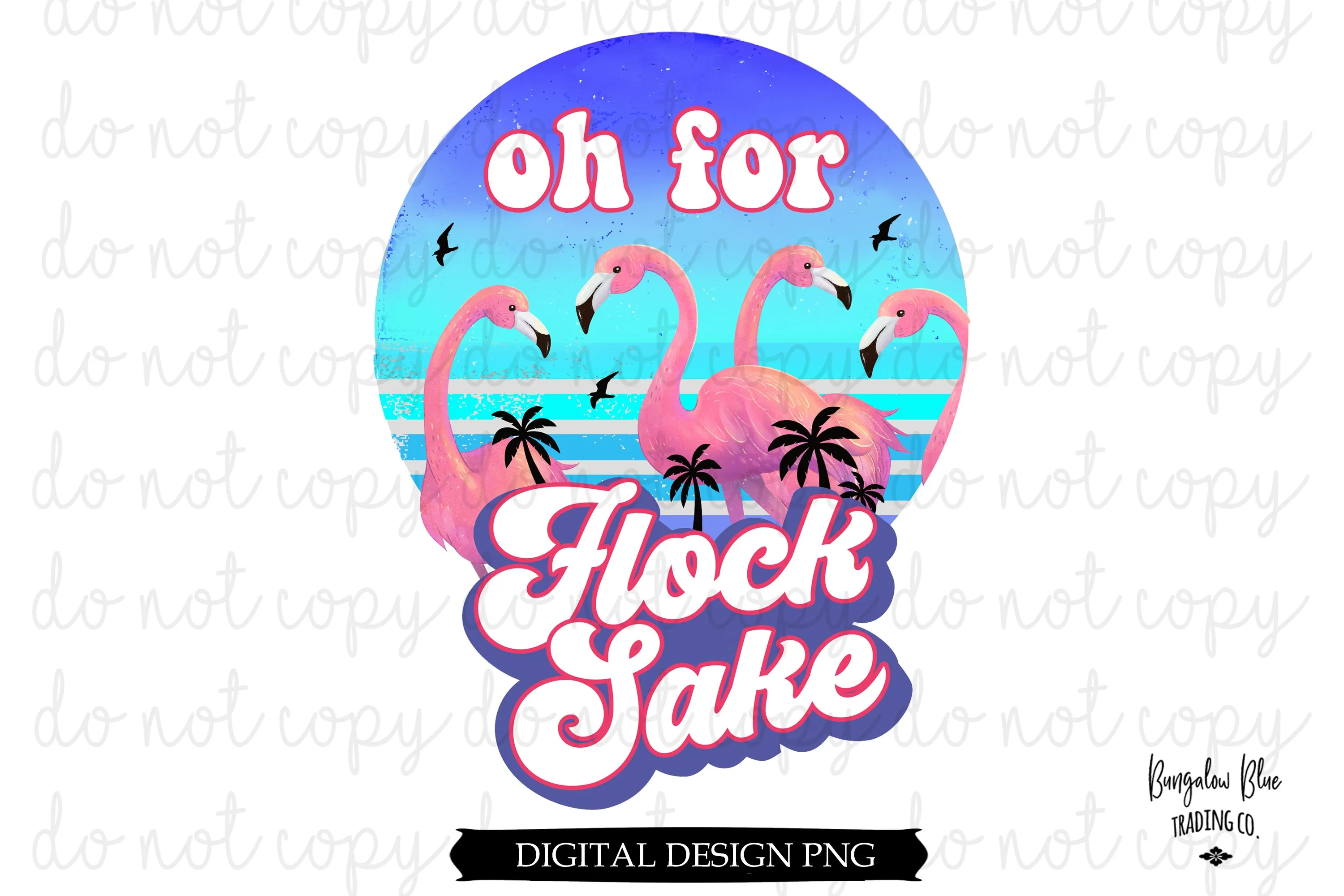 Oh For Flock Sake Flamingo Summer Digital Design Download