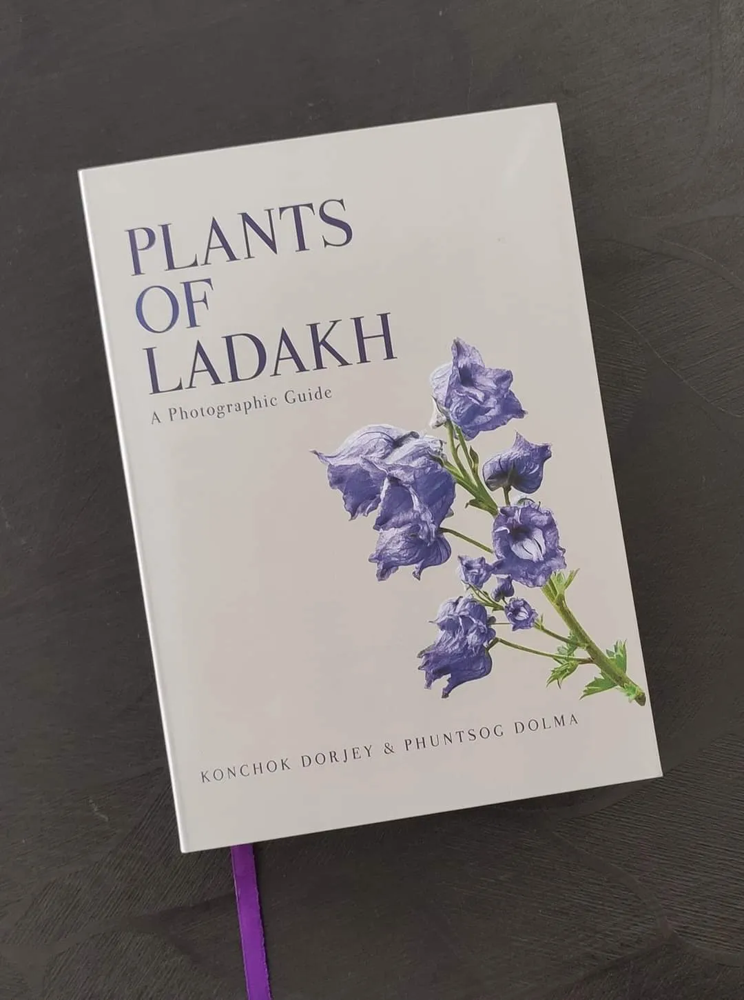 Plants Of Ladakh: A Photographic Guide