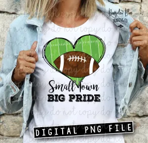 Small Town Big Pride Football Digital Download