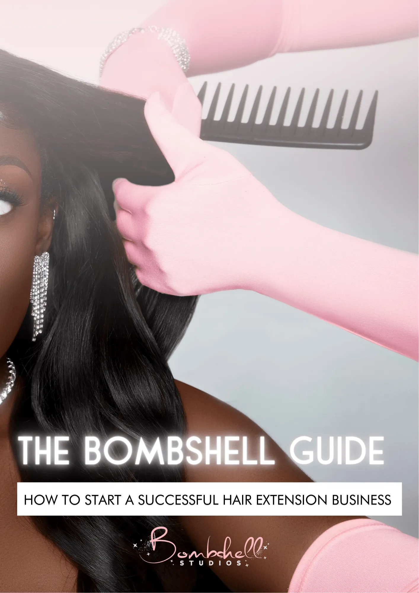 The Bombshell Guide: How to start a successful hair extension business