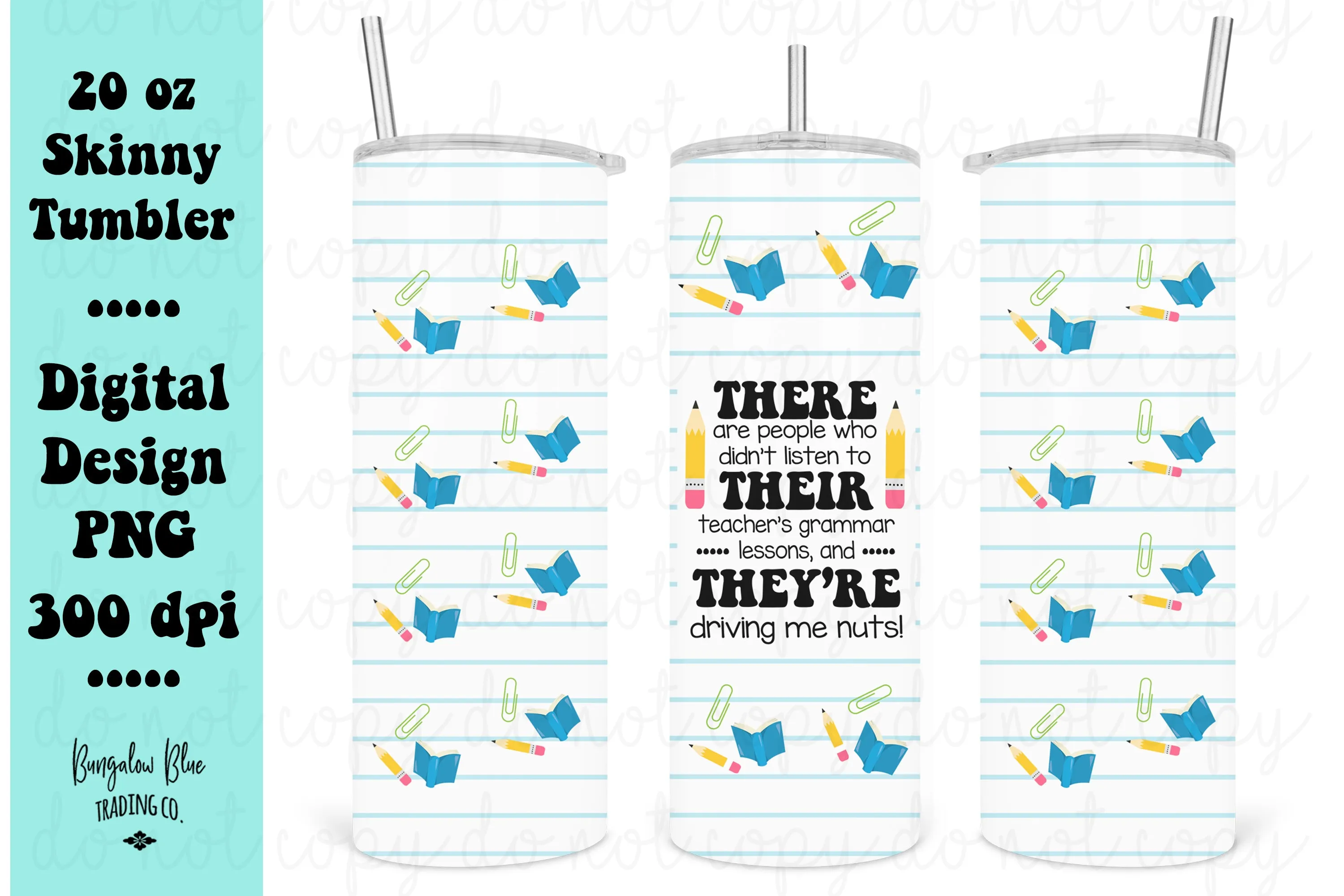 There Their They're 20 oz Skinny Tumbler Seamless Design Wrap Digital Download