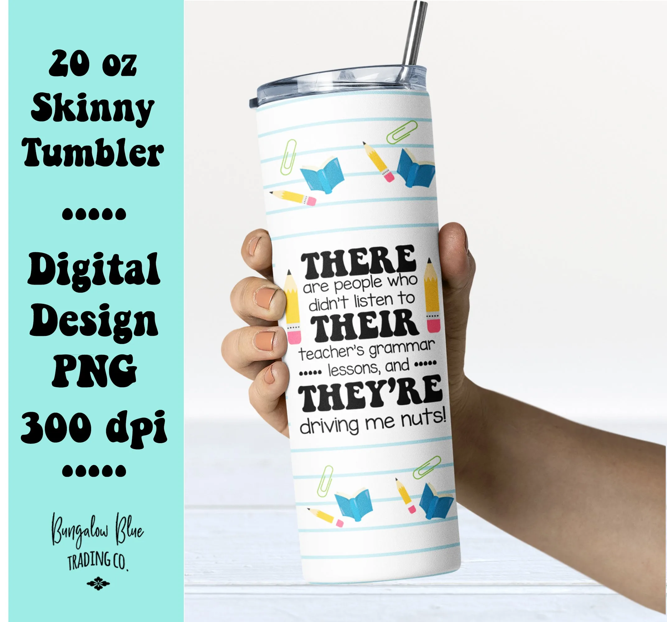 There Their They're 20 oz Skinny Tumbler Seamless Design Wrap Digital Download